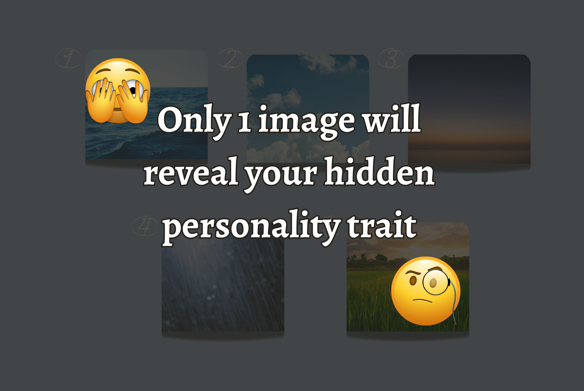 Only 1 image will reveal your hidden personality trait